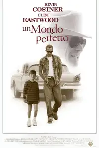 Un mondo perfetto (1993) - Film Streaming HD