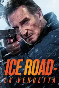Ice Road - La vendetta (2025) - Film Streaming HD