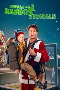 In fuga con Babbo Natale (2023) - Film Streaming HD