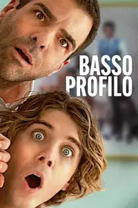 Basso profilo (2023) - Film Streaming HD