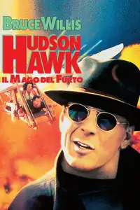 Hudson Hawk - Il mago del furto (1991) - Film Streaming HD