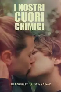 I nostri cuori chimici (2020) - Film Streaming HD