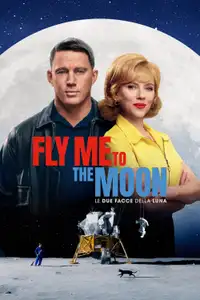 Fly Me to the Moon - Le due facce della Luna (2024) - Film Streaming HD