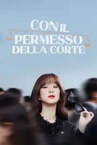 Con il permesso della Corte (2022) - Serie TV Streaming HD