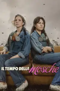 Il tempo delle mosche (2026) - Serie TV Streaming HD