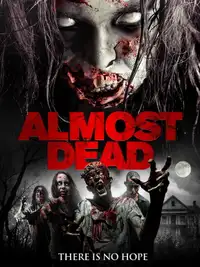 Almost Dead (2018) - Film Streaming HD