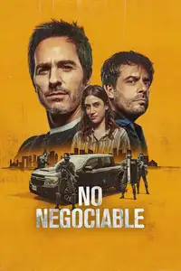 No negociable (2024) - Film Streaming HD