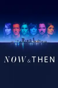 Now and Then (2022) - Serie TV Streaming HD