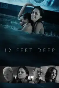 12 Feet Deep (2018) - Film Streaming HD