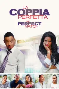 La coppia perfetta - The Perfect Match (2016) - Film Streaming HD