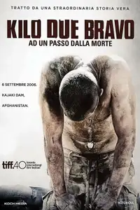 Kilo Due Bravo - Ad un passo dalla morte (2014) - Film Streaming HD