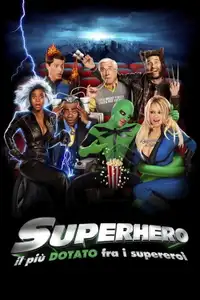 Superhero - Il più dotato fra i supereroi (2008) - Film Streaming HD