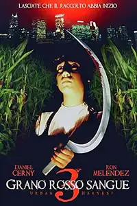 Grano rosso sangue III: Urban Harvest (1995) - Film Streaming HD