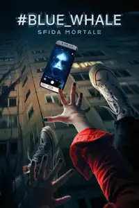 Blue Whale - Sfida Mortale (2024) - Film Streaming HD