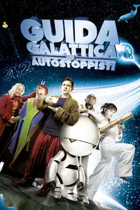 Guida galattica per autostoppisti (2005) - Film Streaming HD