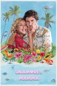 Un amore di mamma (2022) - Film Streaming HD