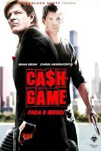 Ca$h Game - Paga o muori (2010) - Film Streaming HD