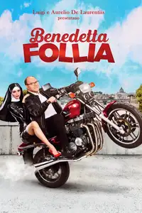 Benedetta follia (2018) - Film Streaming HD