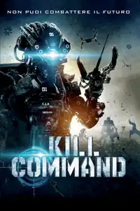 Kill Command (2016) - Film Streaming HD