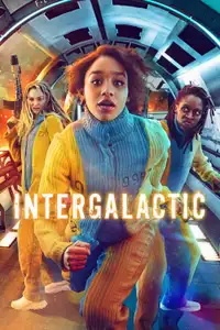 Intergalactic (2021) - Serie TV Streaming HD