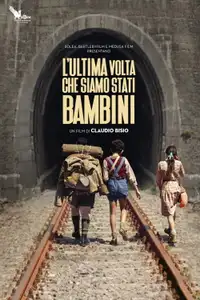 L'ultima volta che siamo stati bambini (2023) - Film Streaming HD