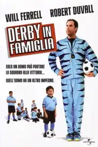 Derby in famiglia (2005) - Film Streaming HD