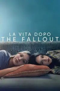 La vita dopo - The Fallout (2021) - Film Streaming HD