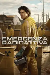 Emergenza radioattiva (2026) - Serie TV Streaming HD