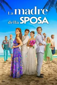 La madre della sposa (2024) - Film Streaming HD