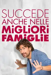 Succede anche nelle migliori famiglie (2024) - Film Streaming HD