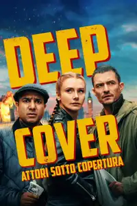 Deep Cover - Attori sotto copertura (2025) - Film Streaming HD