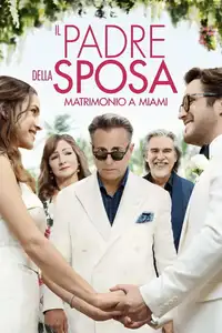 Il padre della sposa - Matrimonio a Miami (2022) - Film Streaming HD