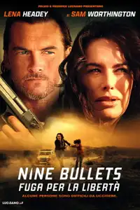 Nine Bullets - Fuga per la libertà (2022) - Film Streaming HD