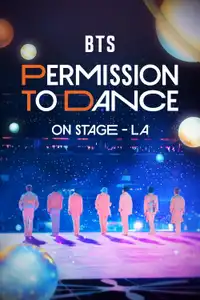 BTS: PERMISSION TO DANCE 온 스테이지 – LA (2022) - Film Streaming HD