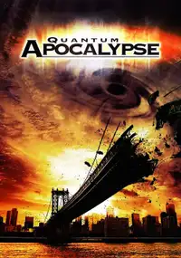 Quantum Apocalypse (2010) - Film Streaming HD