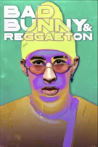 Bad Bunny & Reggaeton (2024) - Film Streaming HD