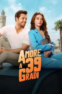 Amore a 39 gradi (2024) - Film Streaming HD