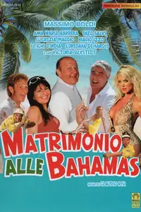 Matrimonio alle Bahamas (2007) - Film Streaming HD