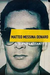Matteo Messina Denaro - Il Superlatitante (2021) - Film Streaming HD