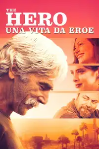 The Hero - Una vita da eroe (2017) - Film Streaming HD