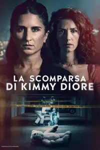 La scomparsa di Kimmy Diore (2024) - Serie TV Streaming HD