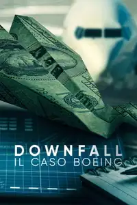 Downfall: il caso Boeing (2022) - Film Streaming HD