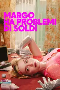 Margo ha problemi di soldi (2026) - Serie TV Streaming HD