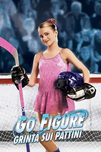 Go Figure - Grinta sui pattini (2005) - Film Streaming HD