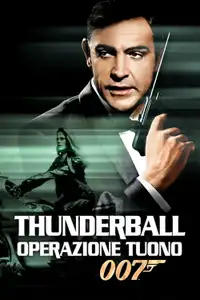 Agente 007 - Thunderball - Operazione tuono (1965) - Film Streaming HD