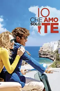 Io che amo solo te (2015) - Film Streaming HD