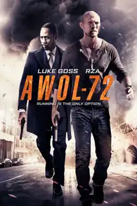 AWOL-72 - Il disertore (2015) - Film Streaming HD