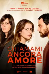 Chiamami ancora amore (2021) - Serie TV Streaming HD