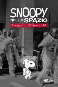 Snoopy nello spazio: I segreti dell'Apollo 10 (2019) - Film Streaming HD