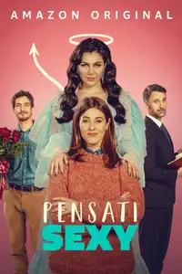 Pensati sexy (2024) - Film Streaming HD